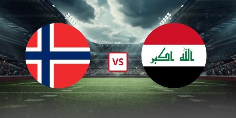 Soi Kèo Iraq Vs Na Uy 05h00 Ngày 17/06 - Bảng I World Cup 2026