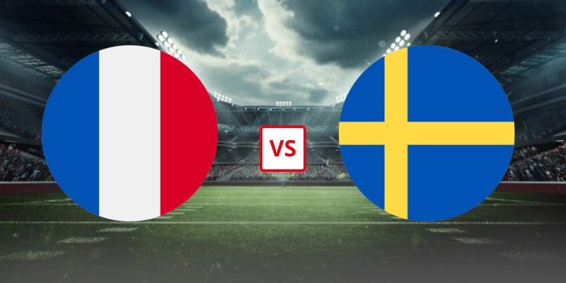 Soi Kèo Pháp Vs Thụy Điển 04h00 Ngày 01/07 - Vòng 1/16 World Cup 2026