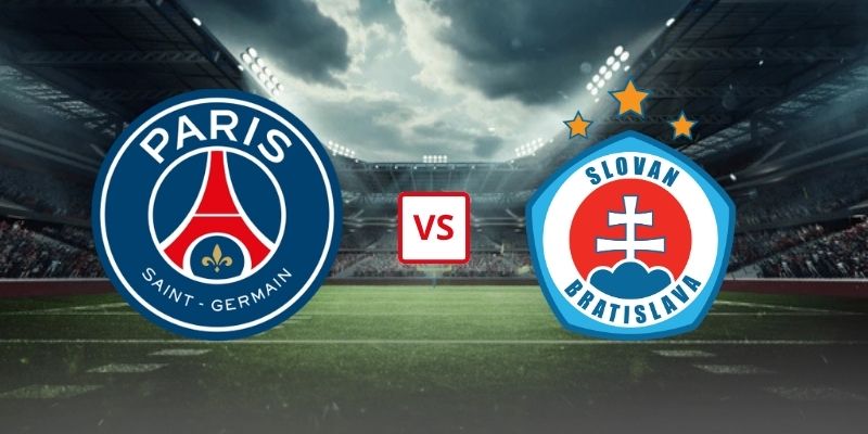 Soi Kèo PSG Vs Slovan Bratislava 02h00 Ngày 10/09 - Champions League 2026/2027