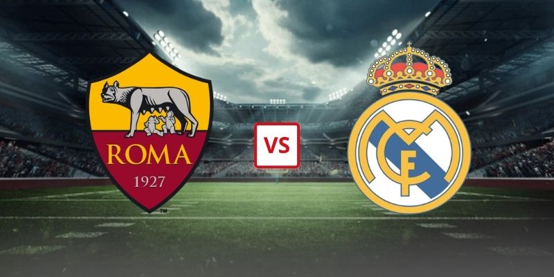 Soi Kèo AS Roma Vs Real Madrid 02h00 Ngày 15/10 - UEFA Champions League 2026/27