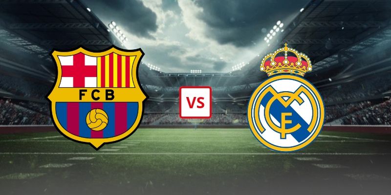 Soi Kèo FC Barcelona Vs Real Madrid 03h00 26/10/2026 - Vòng 10 La Liga